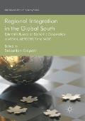 Regional Integration in the Global South: External Influence on Economic Cooperation in Asean, Mercosur and Sadc