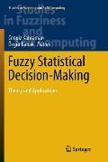 Fuzzy Statistical Decision-Making: Theory and Applications