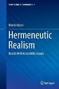 Hermeneutic Realism: Reality Within Scientific Inquiry