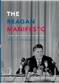 The Reagan Manifesto: A Time for Choosing and Its Influence