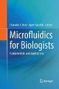 Microfluidics for Biologists: Fundamentals and Applications