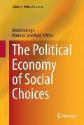 The Political Economy of Social Choices