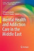 Mental Health and Addiction Care in the Middle East