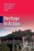 Heritage in Action: Making the Past in the Present