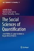 The Social Sciences of Quantification: From Politics of Large Numbers to Target-Driven Policies