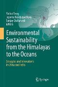 Environmental Sustainability from the Himalayas to the Oceans: Struggles and Innovations in China and India