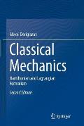 Classical Mechanics: Hamiltonian and Lagrangian Formalism