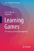 Learning Games: The Science and Art of Development