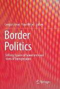 Border Politics: Defining Spaces of Governance and Forms of Transgressions