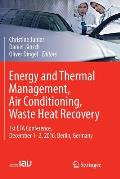 Energy and Thermal Management, Air Conditioning, Waste Heat Recovery: 1st Eta Conference, December 1-2, 2016, Berlin, Germany