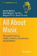 All about Music: The Complete Ontology: Realities, Semiotics, Communication, and Embodiment