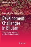 Development Challenges in Bhutan: Perspectives on Inequality and Gross National Happiness