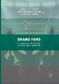 Brand Fans: Lessons from the World's Greatest Sporting Brands