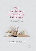 The Varieties of Authorial Intention: Literary Theory Beyond the Intentional Fallacy