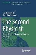 The Second Physicist: On the History of Theoretical Physics in Germany