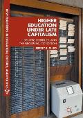 Higher Education Under Late Capitalism: Identity, Conduct, and the Neoliberal Condition