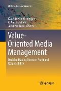 Value-Oriented Media Management: Decision Making Between Profit and Responsibility