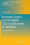 Economic Growth and the Middle Class in an Economy in Transition: The Case of Russia