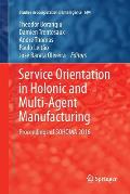Service Orientation in Holonic and Multi-Agent Manufacturing: Proceedings of Sohoma 2016