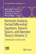 Harmonic Analysis, Partial Differential Equations, Banach Spaces, and Operator Theory (Volume 2): Celebrating Cora Sadosky's Life