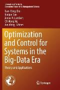 Optimization and Control for Systems in the Big-Data Era: Theory and Applications