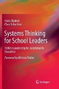 Systems Thinking for School Leaders: Holistic Leadership for Excellence in Education