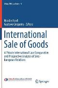 International Sale of Goods: A Private International Law Comparative and Prospective Analysis of Sino-European Relations