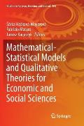 Mathematical-Statistical Models and Qualitative Theories for Economic and Social Sciences