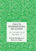 Italy in International Relations: The Foreign Policy Conundrum