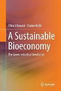 A Sustainable Bioeconomy: The Green Industrial Revolution