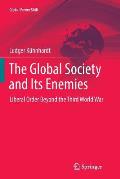 The Global Society and Its Enemies: Liberal Order Beyond the Third World War