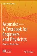 Acoustics-A Textbook for Engineers and Physicists: Volume I: Fundamentals