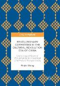 Revolutionary Committees in the Cultural Revolution Era of China: Exploring a Mode of Governance in Historical and Future Perspectives