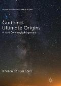 God and Ultimate Origins: A Novel Cosmological Argument