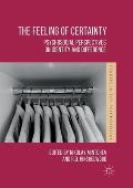 The Feeling of Certainty: Psychosocial Perspectives on Identity and Difference