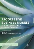Progressive Business Models: Creating Sustainable and Pro-Social Enterprise