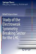 Study of the Electroweak Symmetry Breaking Sector for the Lhc