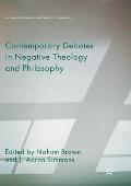 Contemporary Debates in Negative Theology and Philosophy