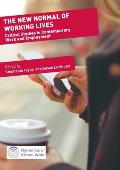 The New Normal of Working Lives: Critical Studies in Contemporary Work and Employment