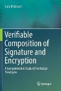 Verifiable Composition of Signature and Encryption: A Comprehensive Study of the Design Paradigms