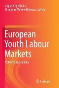 European Youth Labour Markets: Problems and Policies
