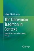 The Darwinian Tradition in Context: Research Programs in Evolutionary Biology