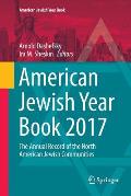 American Jewish Year Book 2017: The Annual Record of the North American Jewish Communities