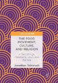 The Food Movement, Culture, and Religion: A Tale of Pigs, Christians, Jews, and Politics