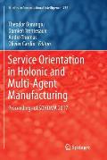 Service Orientation in Holonic and Multi-Agent Manufacturing: Proceedings of Sohoma 2017