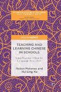Teaching and Learning Chinese in Schools: Case Studies in Quality Language Education
