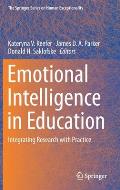 Emotional Intelligence in Education: Integrating Research with Practice