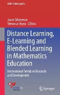 Distance Learning E Learning & Blended Learning in Mathematics Education International Trends in Research & Development