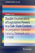 Double Enumeration of Legislative Powers in a Sub-State Context: A Comparison Between Canada, Denmark and Finland