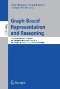 Graph-Based Representation and Reasoning: 23rd International Conference on Conceptual Structures, Iccs 2018, Edinburgh, Uk, June 20-22, 2018, Proceedi